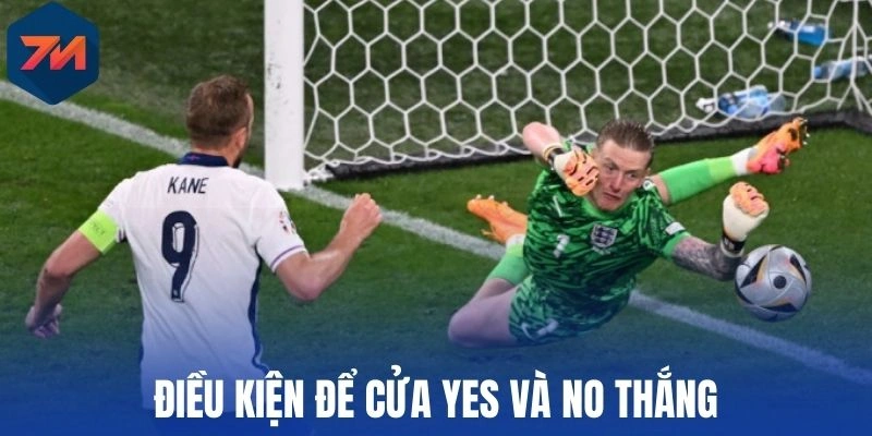 Điều kiện để cửa Yes và No thắng