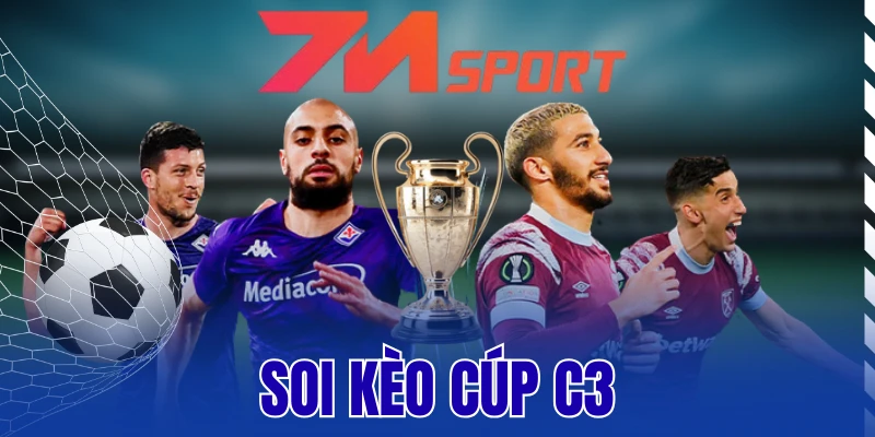 Soi Kèo Cúp C3 – Cách Đọc Và Dự Đoán Chuẩn Xác Nhất